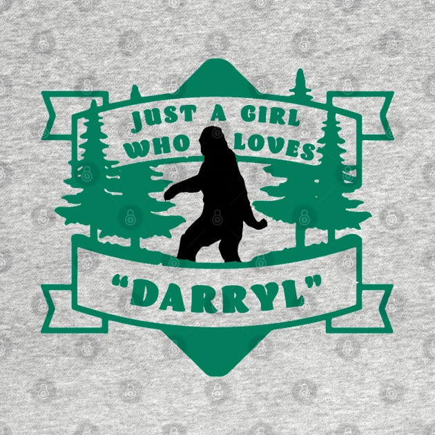 Just A Girl Who Loves "Daryl" by RKP'sTees